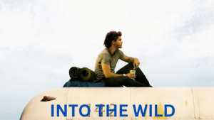 Into the Wild: Embracing Freedom and Nature